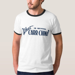 Carr China slogan: Wat zit er achter Carr China? T-shirt