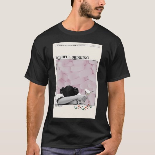 Carrie Fisher Wishful Drinking Poster T-shirt (Voorkant)