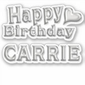 Carrie Happy Birthday silver Aufkleber Sticker (Voorkant)