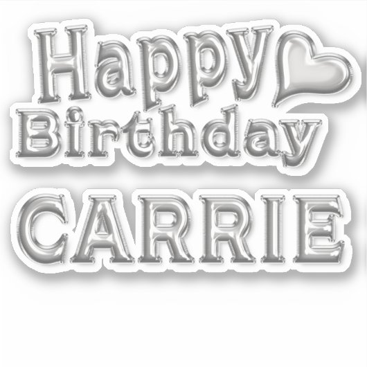 Carrie Happy Birthday silver Aufkleber Sticker (Voorkant)