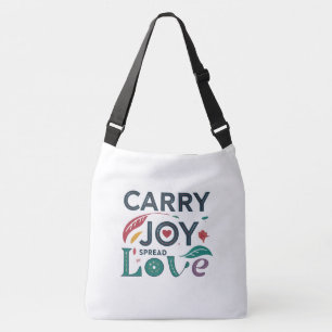 Carry Joy, Spread Love - Cross-Body Bag (groot for Crossbody Tas