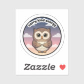 Carry Kind Energy Cute Owl Sticker | Aesthetic  (Vel)