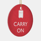 CARRY ON - Luggage - Funny Red Keramisch Ornament (Rechts)