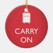 CARRY ON - Luggage - Funny Red Keramisch Ornament (Voorkant)