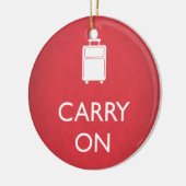 CARRY ON - Luggage - Funny Red Keramisch Ornament (Links)