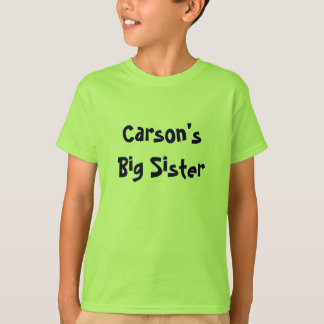 Carson's Big Sister T-shirt