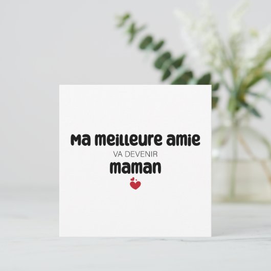 Carte "Ma meilleure amie va devenir maman" Kaart (Staand voorkant)