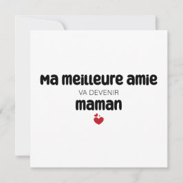 Carte "Ma meilleure amie va devenir maman" Kaart