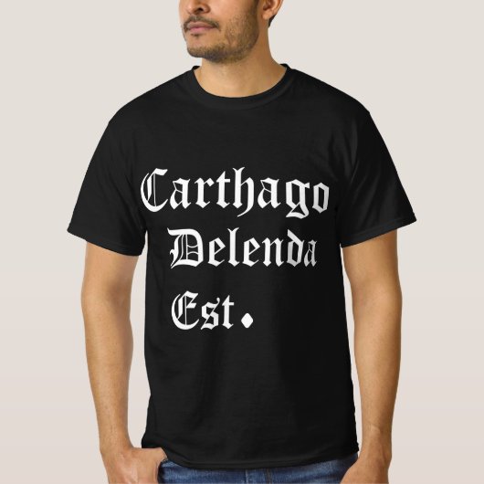 Carthago Delenda Est Carthage Must Be Destroyed T-shirt (Voorkant)