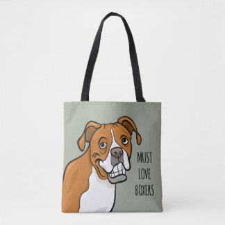 cartoon Boxer Dog: "must Love Boxers" Tote Bag