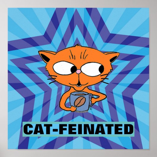 Cartoon Coffee Cat Funny Cat-feinated Poster (Voorkant)