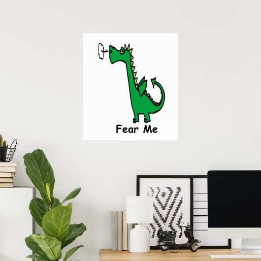 Cartoon Dragon vreest me Poster (Thuiskantoor)
