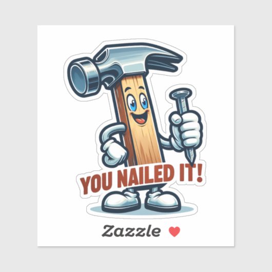 Cartoon hamer met spijker, 'You Nailed it!' Sticker (Vel)