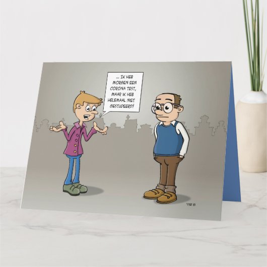 Cartoon; morgen heb ik een Corona test. Kaart (Voorkant)