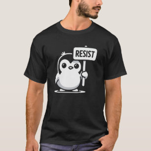 Cartoon Penguin Holding "RESIST" Sign – B & W T-shirt