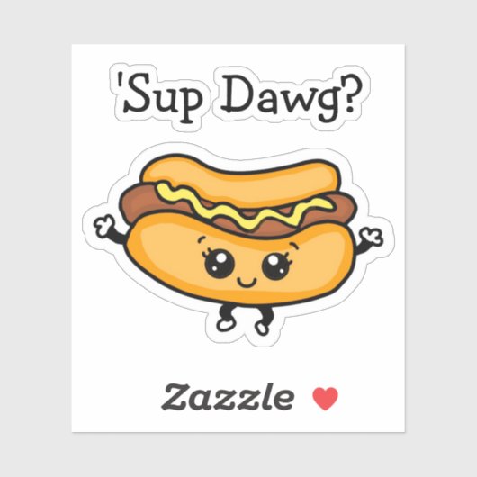 Cartoon Sup Dawg Hotdog Sticker (Vel)