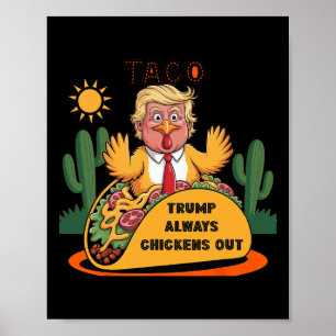 Cartoon Taco -trump Ontwricht Altijd Poster