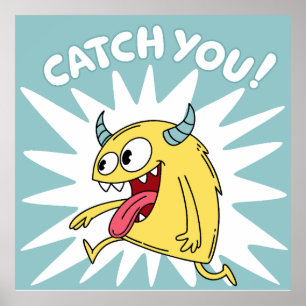 Cartoon Yellow Monster Running - Catch You Poster