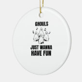 Cartoon zingen - "Ghouls willen gewoon plezier heb Keramisch Ornament (Links)