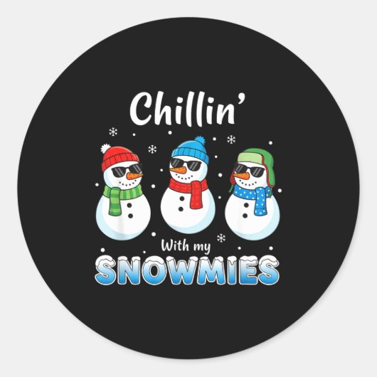 Cartoons Chillin' With My Snowmies, Funny Snowman  Ronde Sticker (Voorkant)