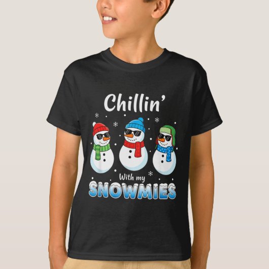 Cartoons Chillin' With My Snowmies, Funny Snowman  T-shirt (Voorkant)