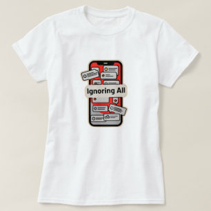Cartoontelefoon met meldingen – “Alles negeren” T-shirt