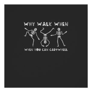 Cartwheel Skelet Halloween Perfect Poster