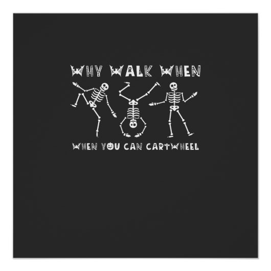 Cartwheel Skelet Halloween Perfect Poster (Voorkant)