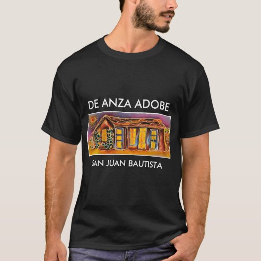 CASA DE ANZA ADOBE, SAN JUAN BAUTISTA, CALIFORNIA T-SHIRT (Voorkant)