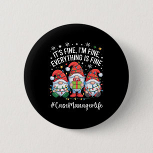 Case Manager Gnome Alles Is Goed Grappige Kerstmis Ronde Button 5,7 Cm