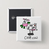 Cash Cow Tshirts en Gifts Vierkante Button 5,1 Cm (Voorkant /achterkant)