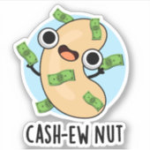 Cash-ew Nut Funny Cashew Nut Pun Sticker (Voorkant)