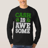 Cash Is Awesome      T-shirt (Voorkant)