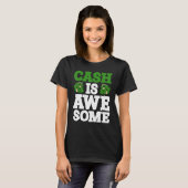 Cash Is Awesome T-shirt (Voorkant volledig)