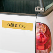 Cash is King Bumpersticker (Op Truck)