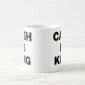 Cash is King Koffiemok (Center)