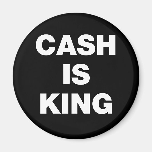 Cash is King Magneet (Voorkant)