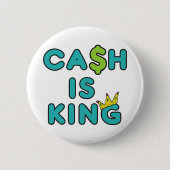 Cash is King Ronde Button 5,7 Cm (Voorkant)