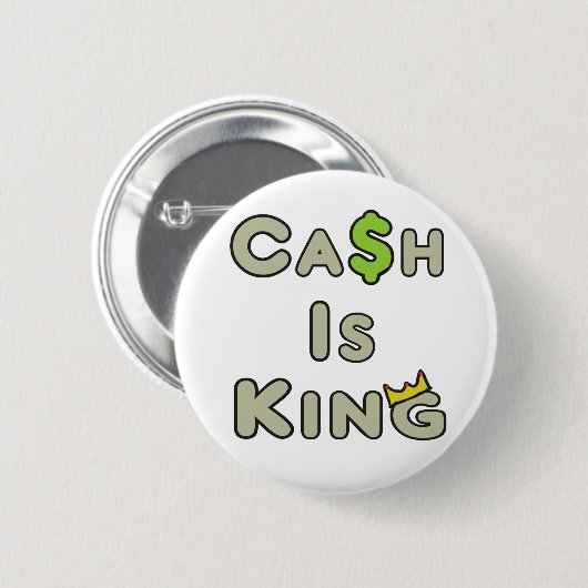 Cash is King Ronde Button 5,7 Cm (Voorkant /achterkant)