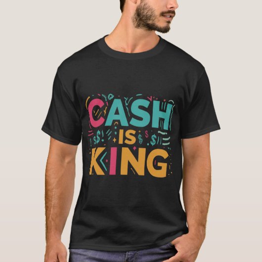 Cash is King T-shirt (Voorkant)