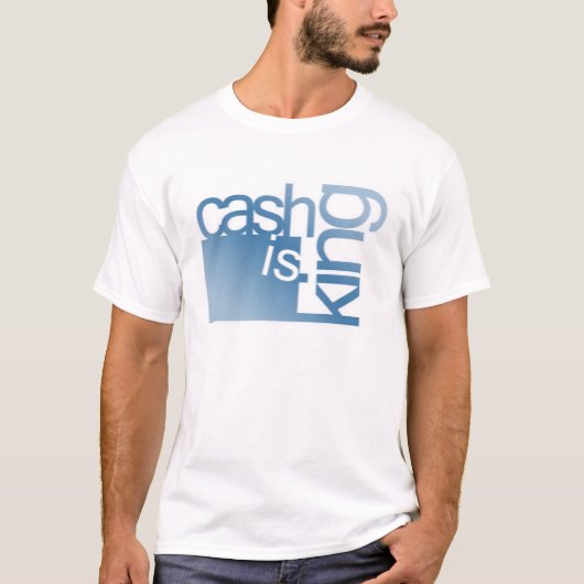 Cash is King T-shirt (Voorkant)