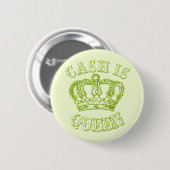 Cash is Queen Ronde Button 5,7 Cm (Voorkant /achterkant)
