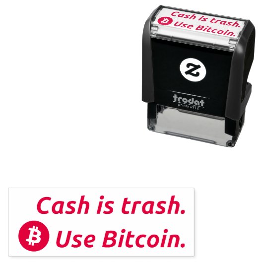 "Cash is trash" Bitcoin Zelfinkt Geld Stempel (In situ)