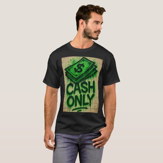 Cash Only Graffiti Style Spray - Shirt (Voorkant volledig)