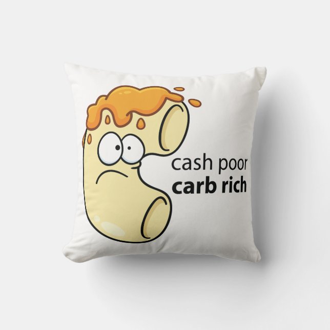 Cash Poor Carb Rich Pillow Kussen (Voorkant)
