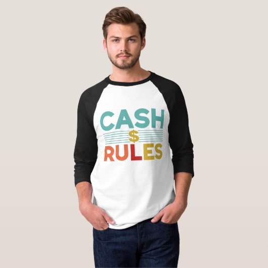 "Cash Rules All" T-shirt (Voorkant volledig)