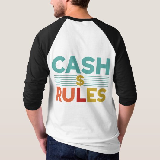 "Cash Rules All" T-shirt (Achterkant)
