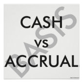 "CASH vs ACCRUAL Basis" Poster (Voorkant)