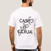"CASH vs ACCRUAL Basis" T-shirt (Achterkant)