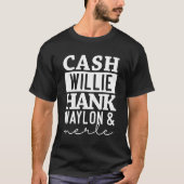 Cash Willie Hank Waylon Merle Country Music T-shirt (Voorkant)